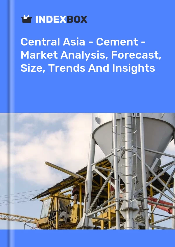 Bildiri Orta Asya - Çimento - Pazar Analizi, Tahmin, Boyut, Eğilimler ve Öngörüler for 499$