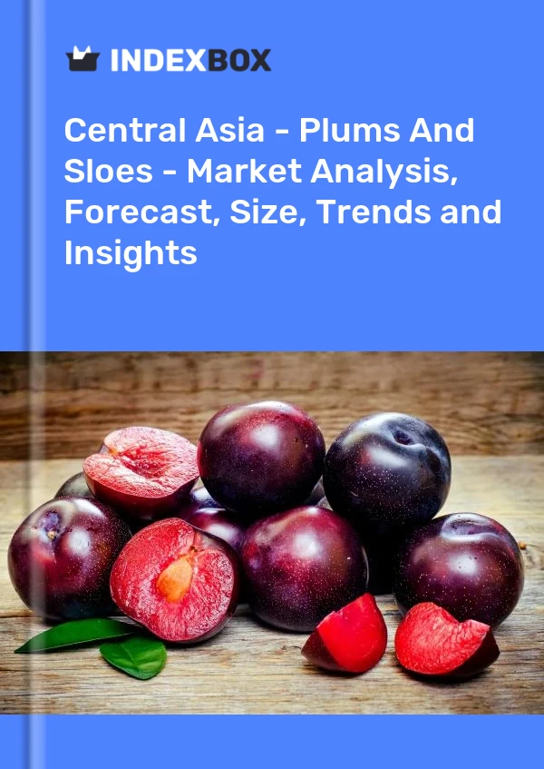 Report Central Asia - Plums and Sloes - Market Analysis, Forecast, Size, Trends and Insights for 499$