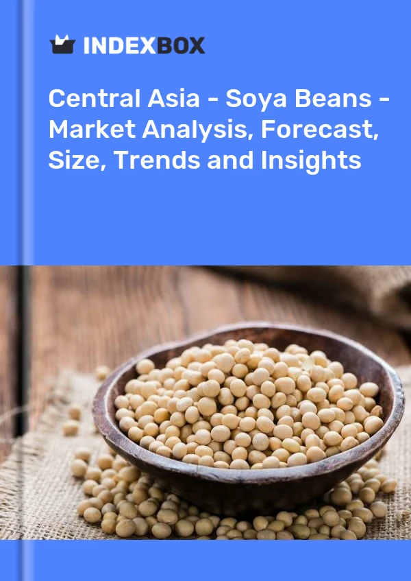 Report Central Asia - Soya Beans - Market Analysis, Forecast, Size, Trends and Insights for 499$