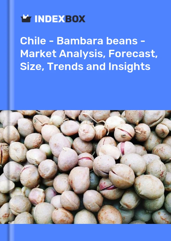 Chile - Bambara beans - Market Analysis, Forecast, Size, Trends and Insights