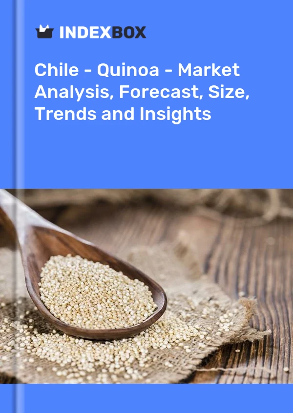 Report Chile - Quinoa - Market Analysis, Forecast, Size, Trends and Insights for 499$