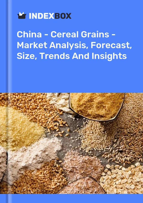 Bildiri Çin - Hububat Tahılları - Pazar Analizi, Tahmin, Boyut, Eğilimler ve Öngörüler for 499$