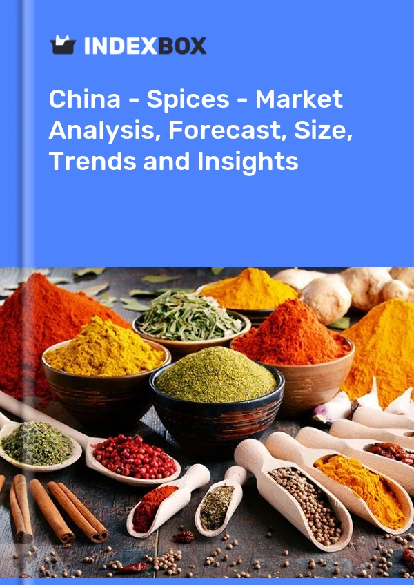 China - Spices - Market Analysis, Forecast, Size, Trends and Insights