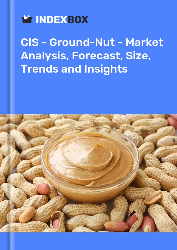 Report CIS - Ground-Nut - Market Analysis, Forecast, Size, Trends and Insights for 499$