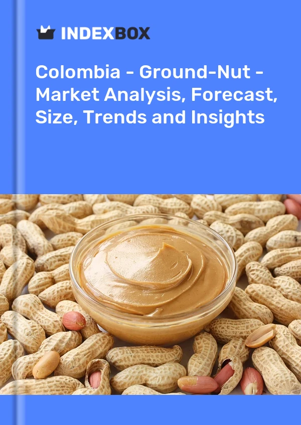 Report Colombia - Ground-Nut - Market Analysis, Forecast, Size, Trends and Insights for 499$