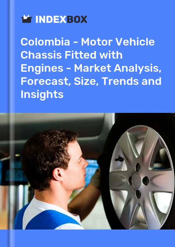 Report Colombia - Motor Vehicle Chassis Fitted with Engines - Market Analysis, Forecast, Size, Trends and Insights for 499$