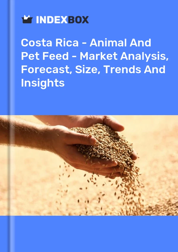 Report Costa Rica - Animal and Pet Feed - Market Analysis, Forecast, Size, Trends and Insights for 499$
