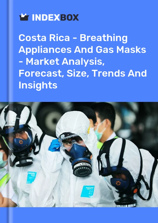 Report Costa Rica - Breathing Appliances and Gas Masks - Market Analysis, Forecast, Size, Trends and Insights for 499$
