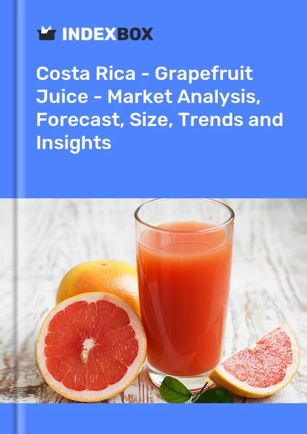 Report Costa Rica - Grapefruit Juice - Market Analysis, Forecast, Size, Trends and Insights for 499$
