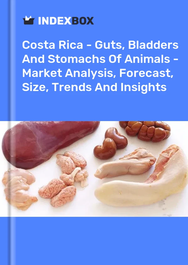Report Costa Rica - Guts, Bladders and Stomachs of Animals - Market Analysis, Forecast, Size, Trends and Insights for 499$