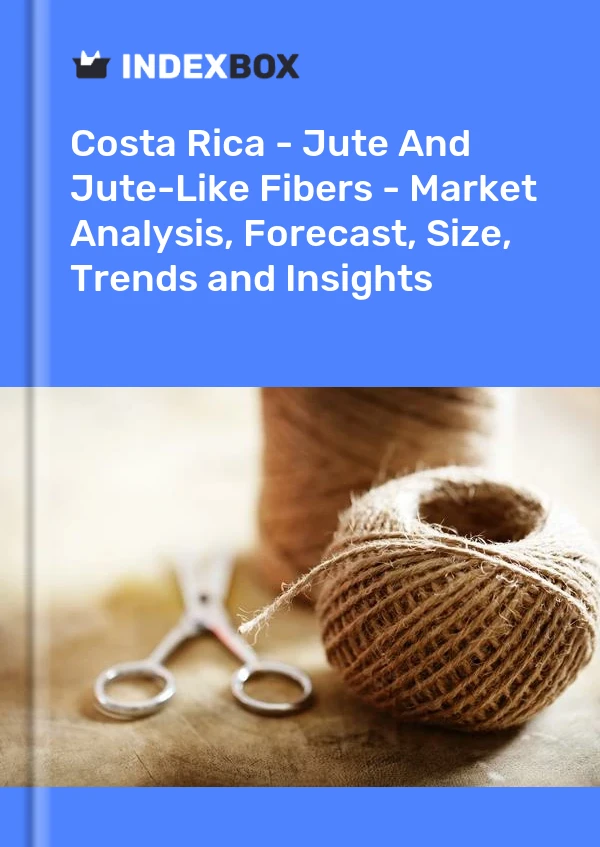 Report Costa Rica - Jute and Jute-Like Fibers - Market Analysis, Forecast, Size, Trends and Insights for 499$