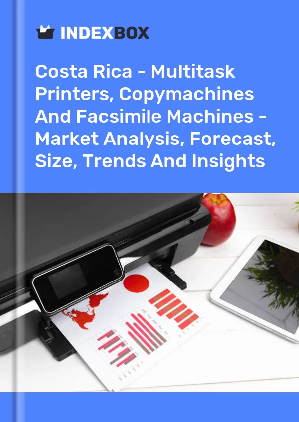 Report Costa Rica - Multitask Printers, Copymachines and Facsimile Machines - Market Analysis, Forecast, Size, Trends and Insights for 499$