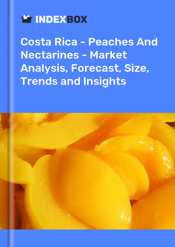 Report Costa Rica - Peaches and Nectarines - Market Analysis, Forecast, Size, Trends and Insights for 499$