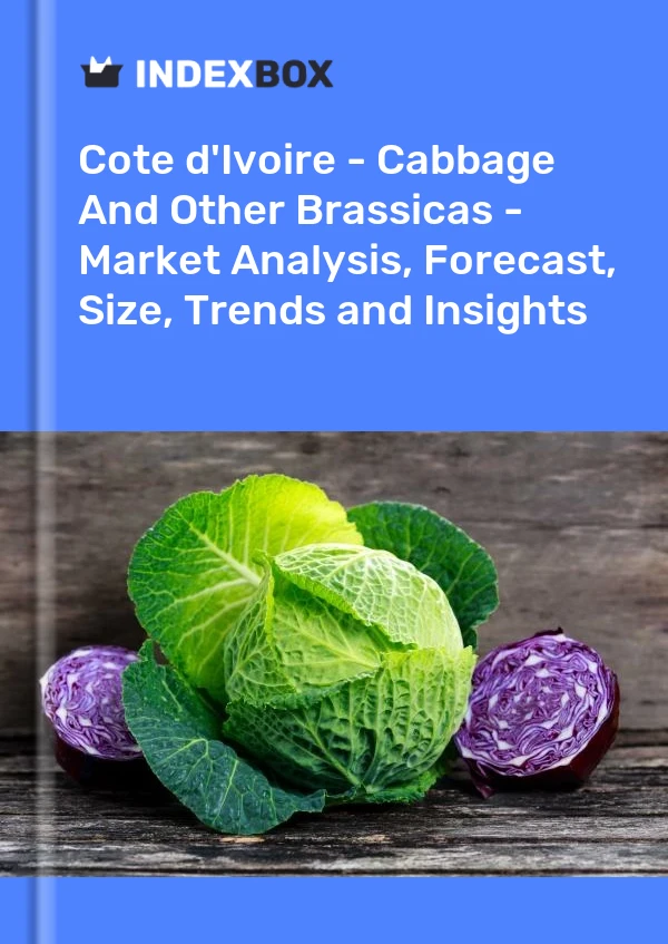Report Cote d'Ivoire - Cabbage and Other Brassicas - Market Analysis, Forecast, Size, Trends and Insights for 499$