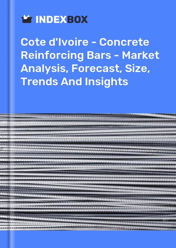 Report Cote d'Ivoire - Concrete Reinforcing Bars - Market Analysis, Forecast, Size, Trends and Insights for 499$
