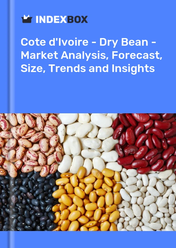 Report Cote d'Ivoire - Dry Bean - Market Analysis, Forecast, Size, Trends and Insights for 499$