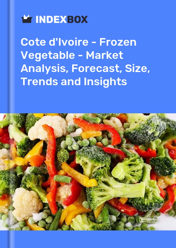 Report Cote d'Ivoire - Frozen Vegetable - Market Analysis, Forecast, Size, Trends and Insights for 499$