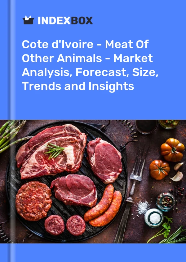 Report Cote d'Ivoire - Meat of Other Animals - Market Analysis, Forecast, Size, Trends and Insights for 499$