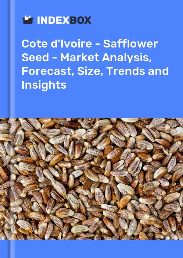 Report Cote d'Ivoire - Safflower Seed - Market Analysis, Forecast, Size, Trends and Insights for 499$