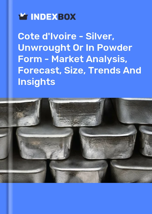Report Cote d'Ivoire - Silver, Unwrought or in Powder Form - Market Analysis, Forecast, Size, Trends and Insights for 499$