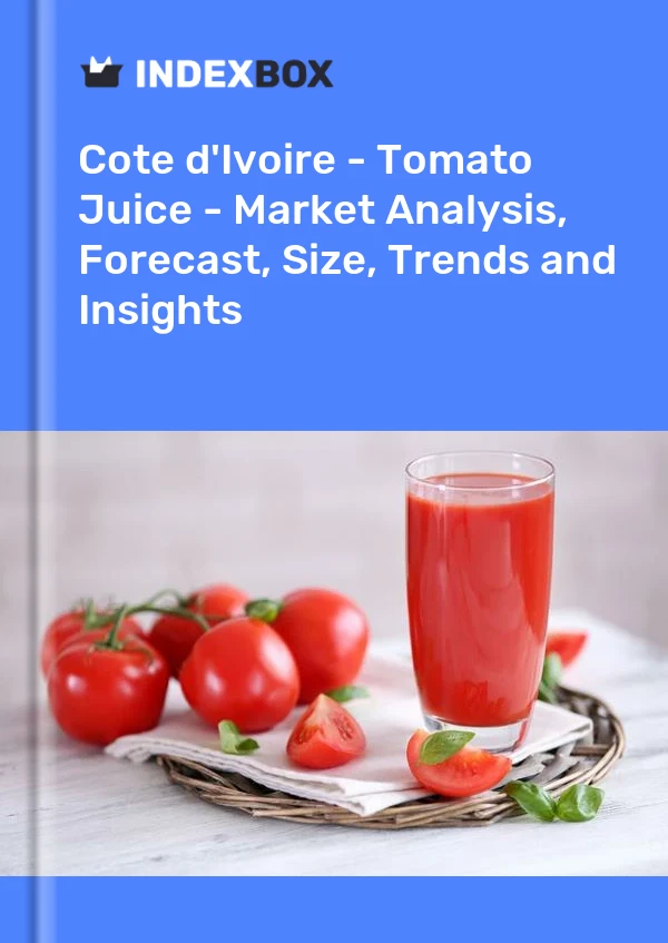 Report Cote d'Ivoire - Tomato Juice - Market Analysis, Forecast, Size, Trends and Insights for 499$
