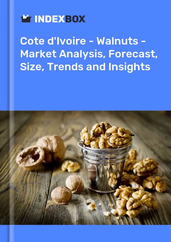 Report Cote d'Ivoire - Walnuts - Market Analysis, Forecast, Size, Trends and Insights for 499$