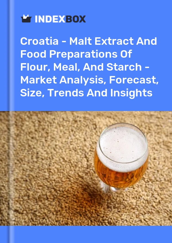 Report Croatia - Malt Extract and Food Preparations of Flour, Meal, and Starch - Market Analysis, Forecast, Size, Trends and Insights for 499$