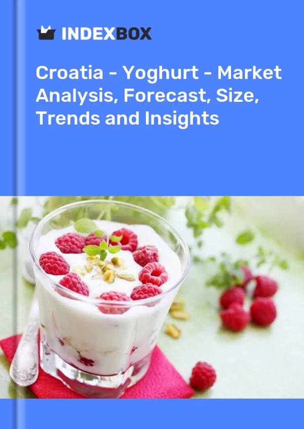 Croatia - Yoghurt - Market Analysis, Forecast, Size, Trends and Insights