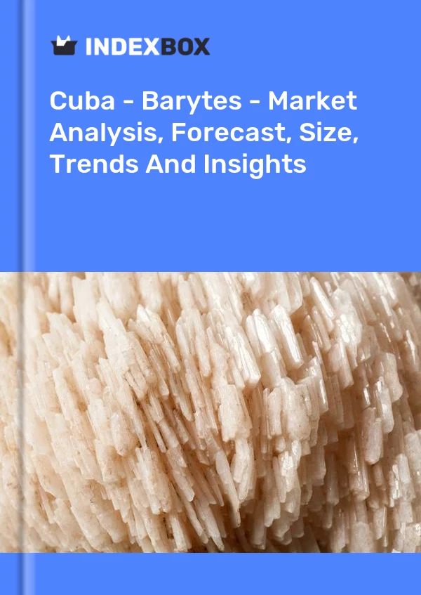 Report Cuba - Barytes - Market Analysis, Forecast, Size, Trends and Insights for 499$
