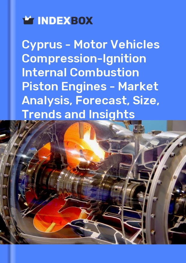 Report Cyprus - Motor Vehicles Compression-Ignition Internal Combustion Piston Engines - Market Analysis, Forecast, Size, Trends and Insights for 499$