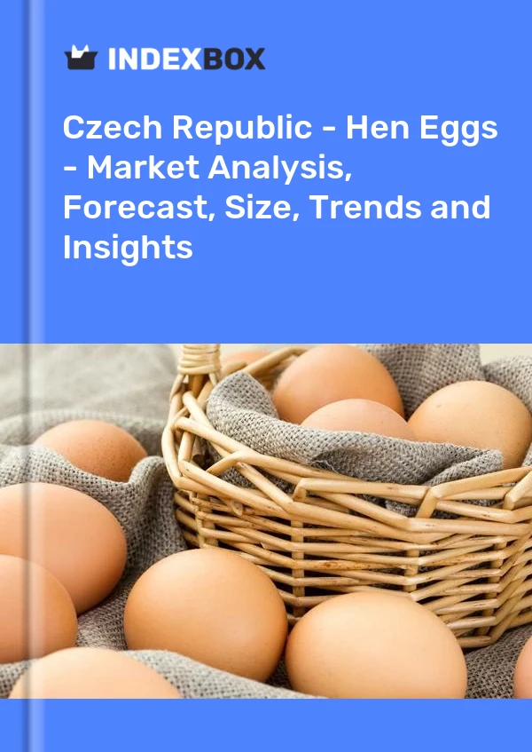 Report Czech Republic - Hen Eggs - Market Analysis, Forecast, Size, Trends and Insights for 499$