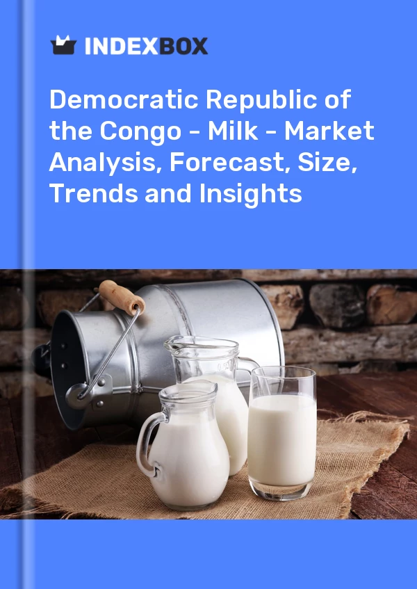 Bildiri Demokratik Kongo Cumhuriyeti - Süt - Pazar Analizi, Tahmini, Büyüklüğü, Eğilimler ve Öngörüler for 499$