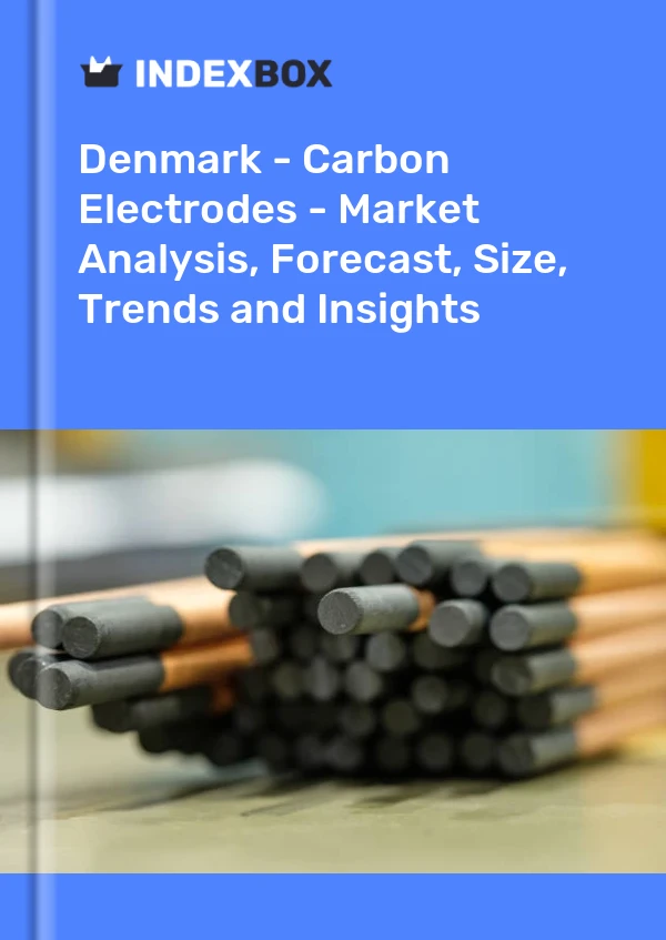 Report Denmark - Carbon Electrodes - Market Analysis, Forecast, Size, Trends and Insights for 499$