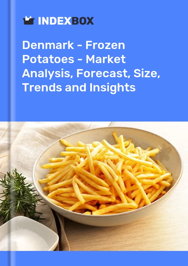 Denmark - Frozen Potatoes - Market Analysis, Forecast, Size, Trends and Insights