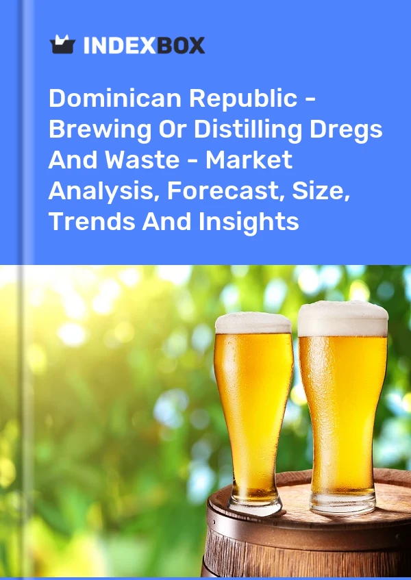 Report Dominican Republic - Brewing or Distilling Dregs and Waste - Market Analysis, Forecast, Size, Trends and Insights for 499$