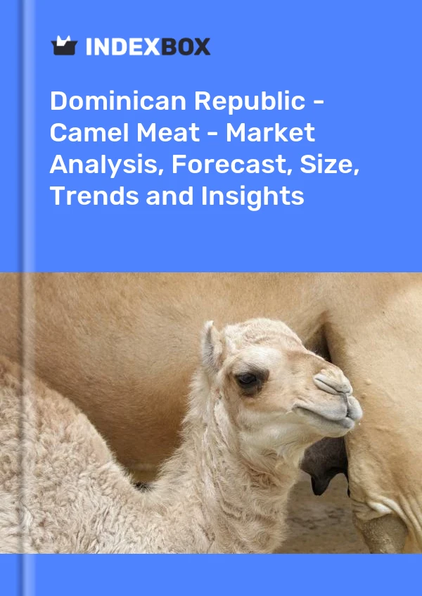 Report Dominican Republic - Camel Meat - Market Analysis, Forecast, Size, Trends and Insights for 499$