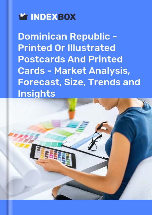 Dominican Republic - Printed Or Illustrated Postcards And Printed Cards - Market Analysis, Forecast, Size, Trends and Insights