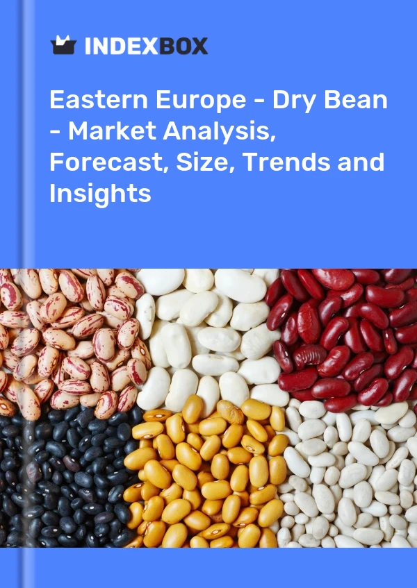 Report Eastern Europe - Dry Bean - Market Analysis, Forecast, Size, Trends and Insights for 499$