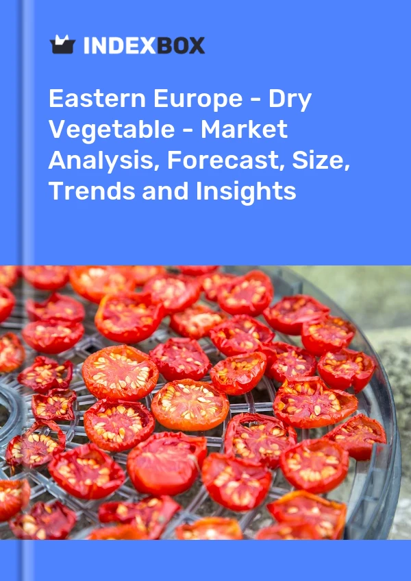 Report Eastern Europe - Dry Vegetable - Market Analysis, Forecast, Size, Trends and Insights for 499$