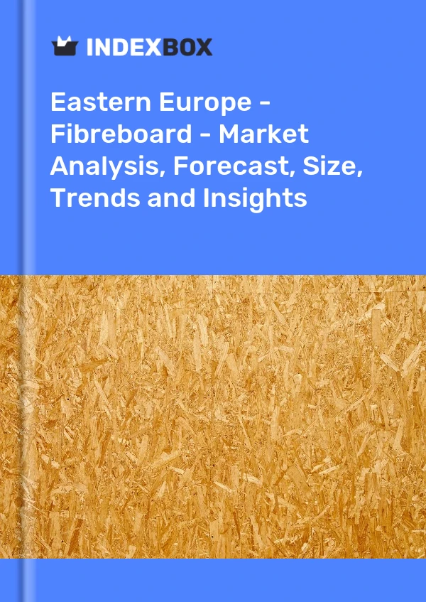 Bildiri Doğu Avrupa - Fiber Mukavva - Pazar Analizi, Tahmin, Boyut, Eğilimler ve Öngörüler for 499$