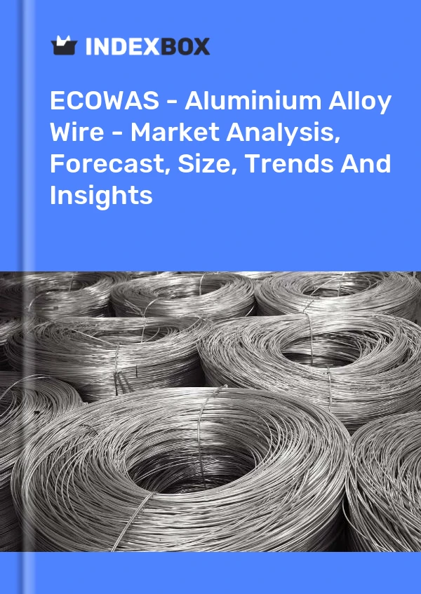 Report ECOWAS - Aluminium Alloy Wire - Market Analysis, Forecast, Size, Trends and Insights for 499$