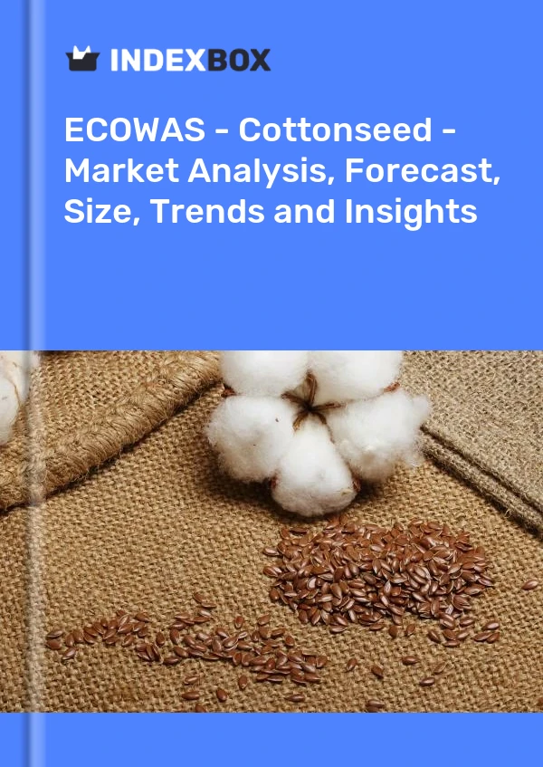 Report ECOWAS - Cottonseed - Market Analysis, Forecast, Size, Trends and Insights for 499$