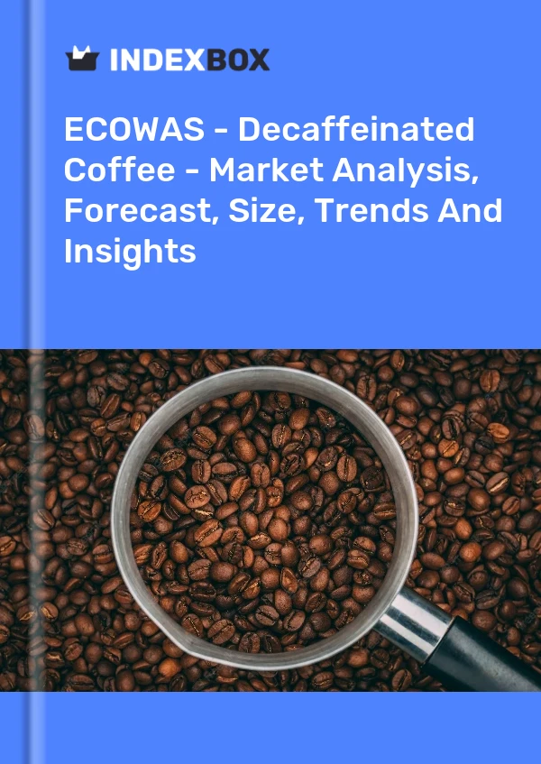 Report ECOWAS - Decaffeinated Coffee - Market Analysis, Forecast, Size, Trends and Insights for 499$