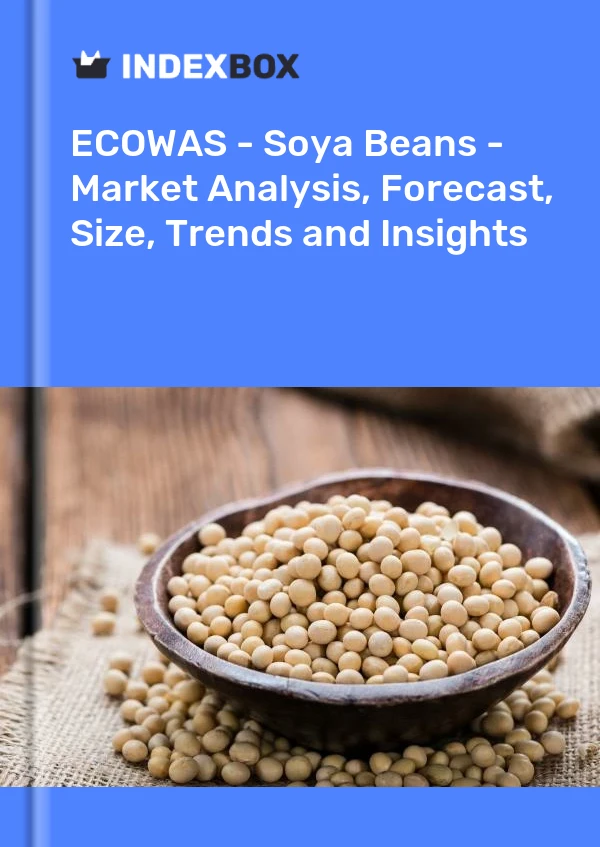 Report ECOWAS - Soya Beans - Market Analysis, Forecast, Size, Trends and Insights for 499$