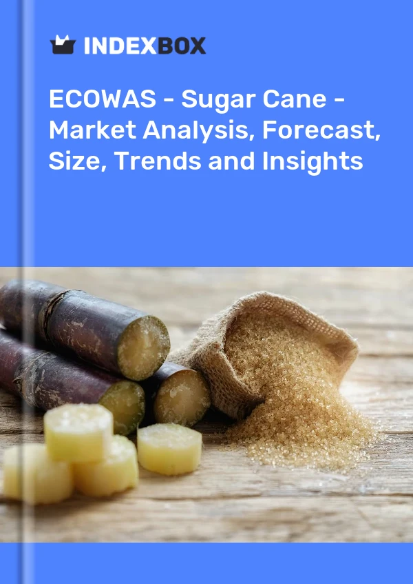 Report ECOWAS - Sugar Cane - Market Analysis, Forecast, Size, Trends and Insights for 499$