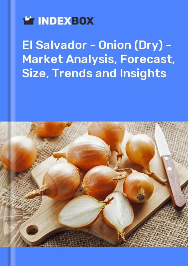 Report El Salvador - Onion (Dry) - Market Analysis, Forecast, Size, Trends and Insights for 499$