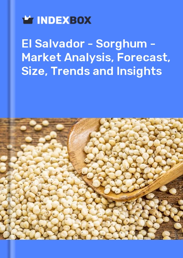 Report El Salvador - Sorghum - Market Analysis, Forecast, Size, Trends and Insights for 499$