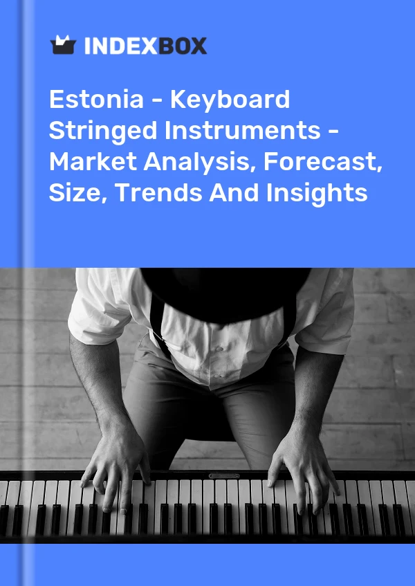 Estonia - Keyboard Stringed Instruments - Market Analysis, Forecast, Size, Trends And Insights