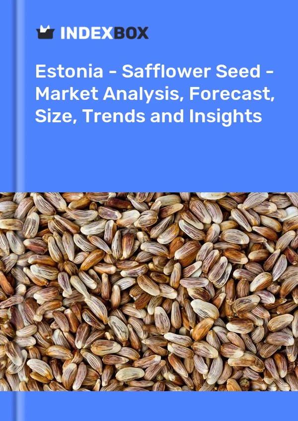 Estonia - Safflower Seed - Market Analysis, Forecast, Size, Trends and Insights