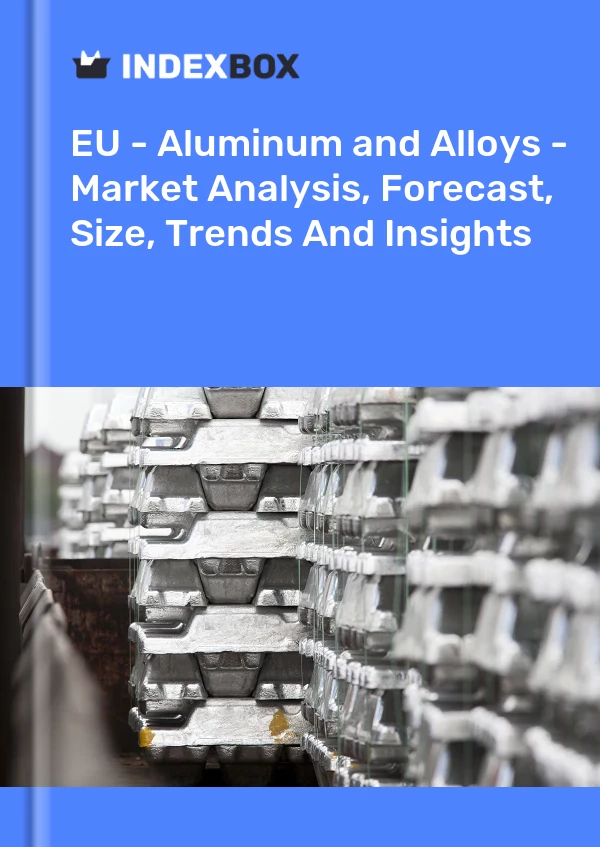 Report EU - Aluminum and Alloys - Market Analysis, Forecast, Size, Trends and Insights for 499$
